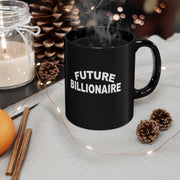 Future Billionaire Black Mug
